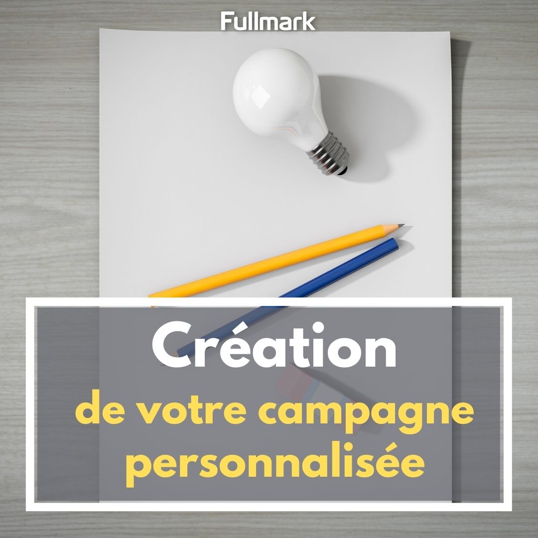 création campagne personnalisée sécurité