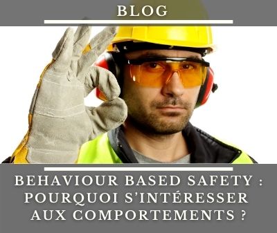 Sécurité et comportement BBS Behaviour Based Safety