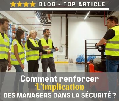 Renforcer l’implication des managers dans la culture sécurité