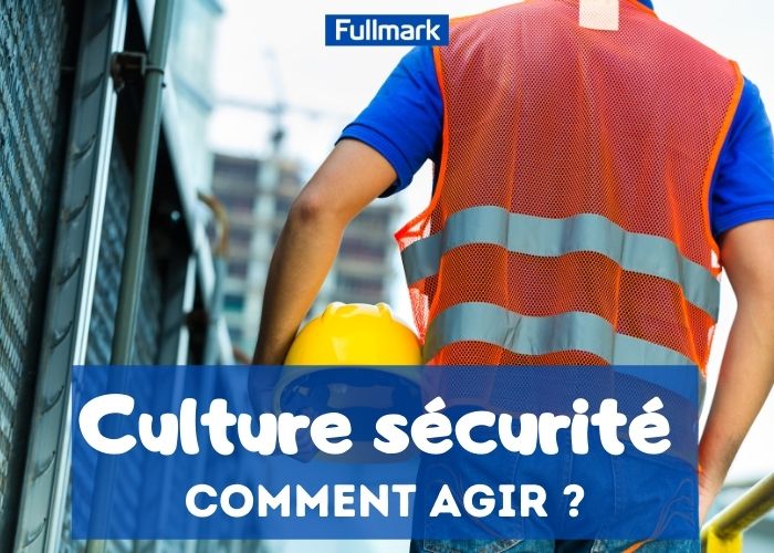 Qu’est-ce que la culture sécurité ? 