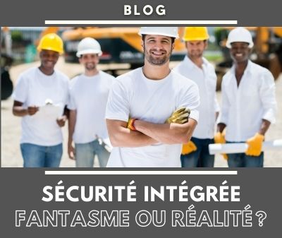 Sécurité intégrée fantasme ou réalité