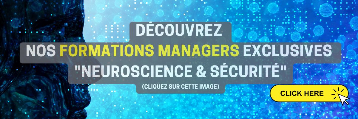 Découvrez les formations managers neurosciences et sécurité